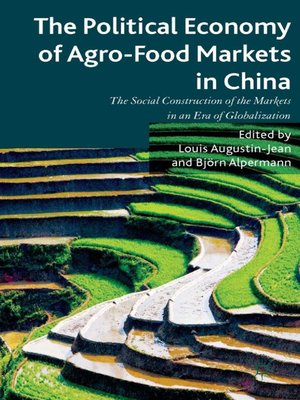 cover image of The Political Economy of Agro-Food Markets in China